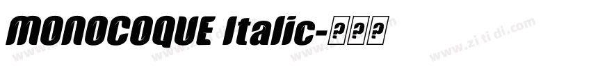 MONOCOQUE Italic字体转换